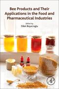 Boyacioglu |  Bee Products and Their Applications in the Food and Pharmaceutical Industries | Buch |  Sack Fachmedien