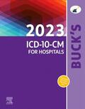 Elsevier |  Buck's 2023 ICD-10-CM for Hospitals | Buch |  Sack Fachmedien