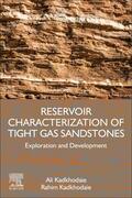 Kadkhodaie |  Reservoir Characterization of Tight Gas Sandstones: Exploration and Development | Buch |  Sack Fachmedien