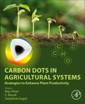 Khan / Murali / Gogoi |  Carbon Dots in Agricultural Systems | Buch |  Sack Fachmedien