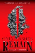 Schaeffer |  Only Ashes Remain | Buch |  Sack Fachmedien