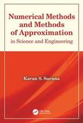 Surana |  Numerical Methods and Methods of Approximation in Science and Engineering | Buch |  Sack Fachmedien