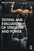 McGuigan |  Testing and Evaluation of Strength and Power | Buch |  Sack Fachmedien