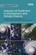 Heymann / Gramelsberger / Mahony |  Cultures of Prediction in Atmospheric and Climate Science | Buch |  Sack Fachmedien