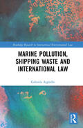 Arguello / Argüello |  Marine Pollution, Shipping Waste and International Law | Buch |  Sack Fachmedien