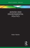 Rankin |  Jainism and Environmental Politics | Buch |  Sack Fachmedien