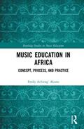 Akuno |  Music Education in Africa | Buch |  Sack Fachmedien