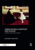 Singletary |  James McNeill Whistler and France | Buch |  Sack Fachmedien