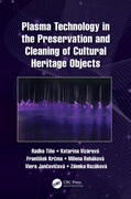 Tino / Vizarova / Vizárová |  Plasma Technology in the Preservation and Cleaning of Cultural Heritage Objects | Buch |  Sack Fachmedien