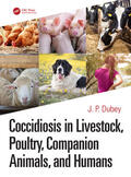 Dubey |  Coccidiosis in Livestock, Poultry, Companion Animals, and Humans | Buch |  Sack Fachmedien