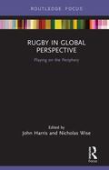 Harris / Wise |  Rugby in Global Perspective | Buch |  Sack Fachmedien