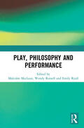 MacLean / Russell / Ryall |  Play, Philosophy and Performance | Buch |  Sack Fachmedien