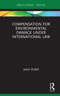 Rudall |  Compensation for Environmental Damage Under International Law | Buch |  Sack Fachmedien