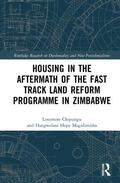 Chipungu / Magidimisha |  Housing in the Aftermath of the Fast Track Land Reform Programme in Zimbabwe | Buch |  Sack Fachmedien