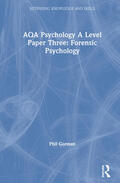 Gorman |  AQA Psychology A Level Paper Three: Forensic Psychology | Buch |  Sack Fachmedien
