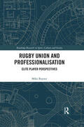 Rayner |  Rugby Union and Professionalisation: Elite Player Perspectives | Buch |  Sack Fachmedien