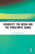 Jackson-Brown |  Disability, the Media and the Paralympic Games | Buch |  Sack Fachmedien