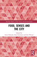 Edwards / Gerritsen / Wesser |  Food, Senses and the City | Buch |  Sack Fachmedien