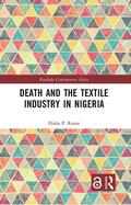 Renne |  Death and the Textile Industry in Nigeria | Buch |  Sack Fachmedien