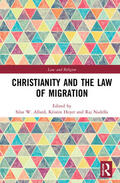 Allard / Heyer / Nadella |  Christianity and the Law of Migration | Buch |  Sack Fachmedien