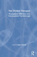 Tweedy |  The Divided Therapist: Hemispheric Difference and Contemporary Psychotherapy | Buch |  Sack Fachmedien