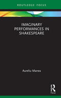 Manea |  Imaginary Performances in Shakespeare | Buch |  Sack Fachmedien