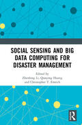 Li / Huang / T. Emrich |  Social Sensing and Big Data Computing for Disaster Management | Buch |  Sack Fachmedien