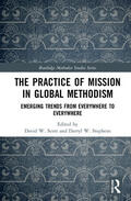 W. Scott / W. Stephens |  The Practice of Mission in Global Methodism | Buch |  Sack Fachmedien