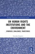 Atapattu |  UN Human Rights Institutions and the Environment | Buch |  Sack Fachmedien