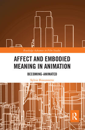 Bissonnette | Affect and Embodied Meaning in Animation | Buch | sack.de