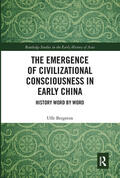 Bergeton |  The Emergence of Civilizational Consciousness in Early China | Buch |  Sack Fachmedien
