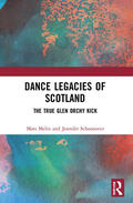 Melin / Schoonover |  Dance Legacies of Scotland | Buch |  Sack Fachmedien