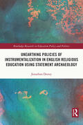 Doney |  Unearthing Policies of Instrumentalization in English Religious Education Using Statement Archaeology | Buch |  Sack Fachmedien