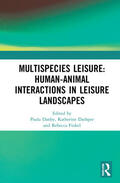 Danby / Dashper / Finkel |  Multispecies Leisure: Human-Animal Interactions in Leisure Landscapes | Buch |  Sack Fachmedien