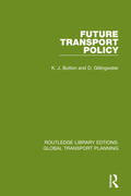 Button / Gillingwater |  Future Transport Policy | Buch |  Sack Fachmedien