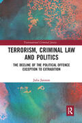 Julia |  Terrorism, Criminal Law and Politics | Buch |  Sack Fachmedien