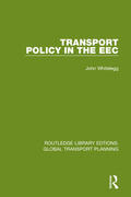 Whitelegg |  Transport Policy in the EEC | Buch |  Sack Fachmedien