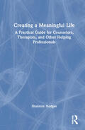 Hodges |  Creating a Meaningful Life | Buch |  Sack Fachmedien
