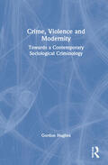 Hughes |  Crime, Violence and Modernity | Buch |  Sack Fachmedien