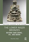 Peek |  The Lower Niger Bronzes | Buch |  Sack Fachmedien