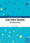 Sainz / Mallo |  Team Sports Training: The Complexity Model | Buch |  Sack Fachmedien