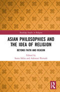 Sikka / Peetush |  Asian Philosophies and the Idea of Religion | Buch |  Sack Fachmedien