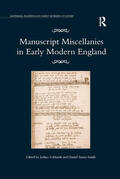 Eckhardt / Smith |  Manuscript Miscellanies in Early Modern England | Buch |  Sack Fachmedien