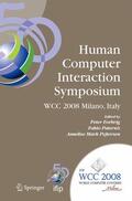 Paternò / Mark Pejtersen |  Human-Computer Interaction Symposium: Ifip 20th World Computer Congress, Proceedings of the 1st Tc 13 Human-Computer Interaction Symposium (Hcis 2008) | Buch |  Sack Fachmedien