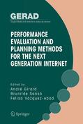 Girard / Sansò / Vazquez-Abad |  Performance Evaluation and Planning Methods for the Next Generation Internet | Buch |  Sack Fachmedien