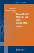 Günter / Huignard |  Photorefractive Materials and Their Applications 3: Applications | Buch |  Sack Fachmedien
