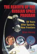 Harvey |  The Rebirth of the Russian Space Program | Buch |  Sack Fachmedien
