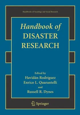 Quarantelli / Rodriguez / Dynes |  Handbook of Disaster Research | Buch |  Sack Fachmedien