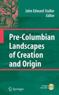 Staller |  Pre-Columbian Landscapes of Creation and Origin | Buch |  Sack Fachmedien