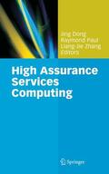 Dong / Paul / Zhang |  High Assurance Services Computing | Buch |  Sack Fachmedien